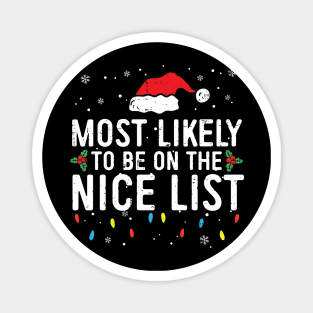 Most Likely To Be On The Nice List Family Christmas Pajamas Magnet